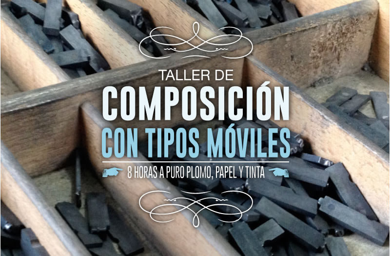 Taller de composición con tipos móviles, agosto 2014, Caja Baja